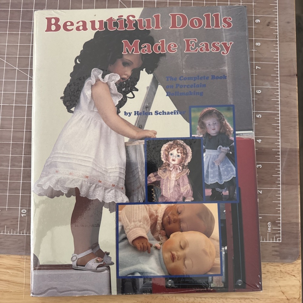 Beautiful Dolls Made Easy Helen Schaeffer Porcelain Doll Making Book 1994 HC